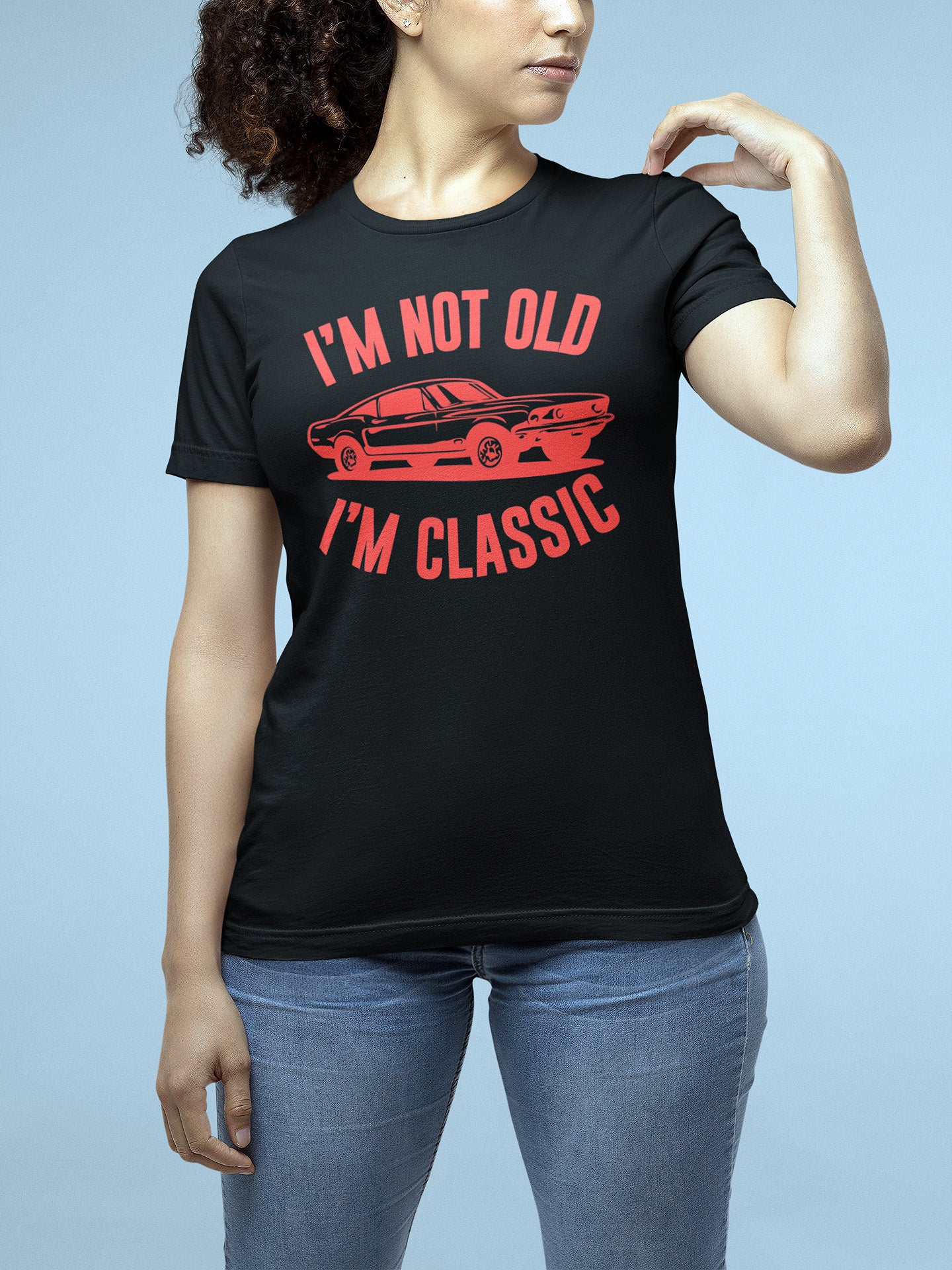 I'm Not Old, I'm Classic Tee