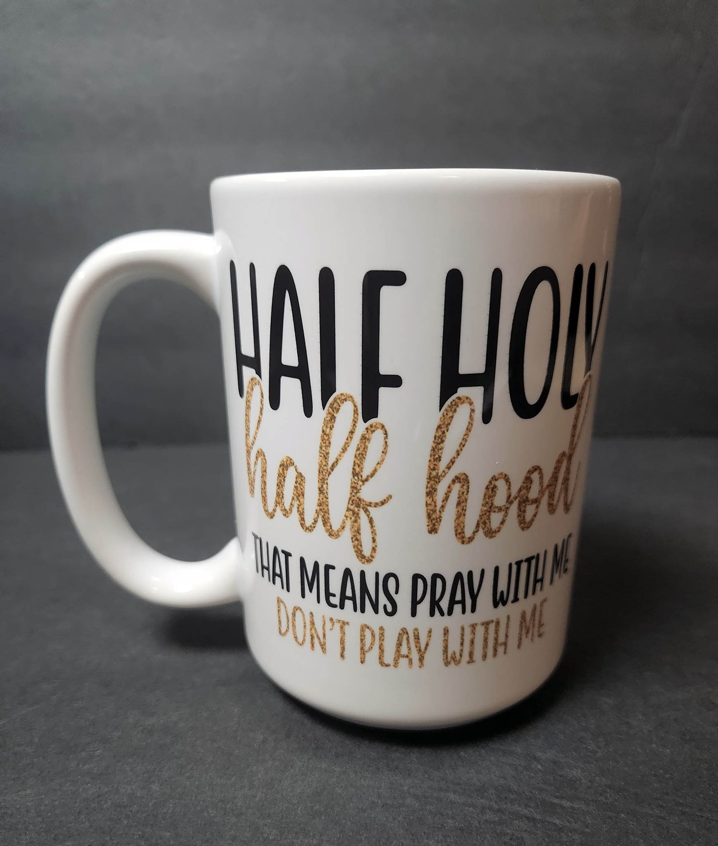 Half Hood, Half Holy Mug