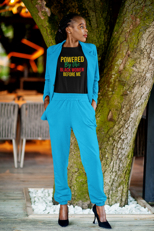 Powered by the Black Women Before Me Tee
